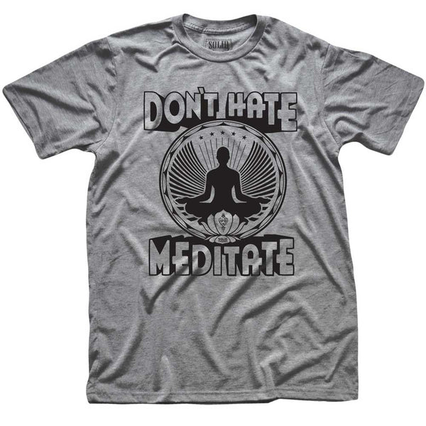 Don't Hate Meditate Retro Tee | From Status Quo to Status Flow