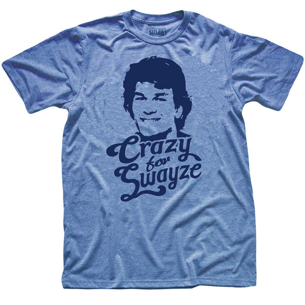 Vintage Inspired Crazy for Swayze T-shirt with 50% of Profits donated to PanCan