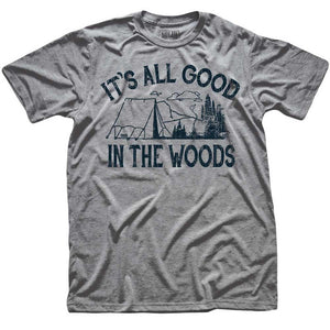 It's All Good In The Woods Vintage Inspired Nature T-shirt - Solid Threads