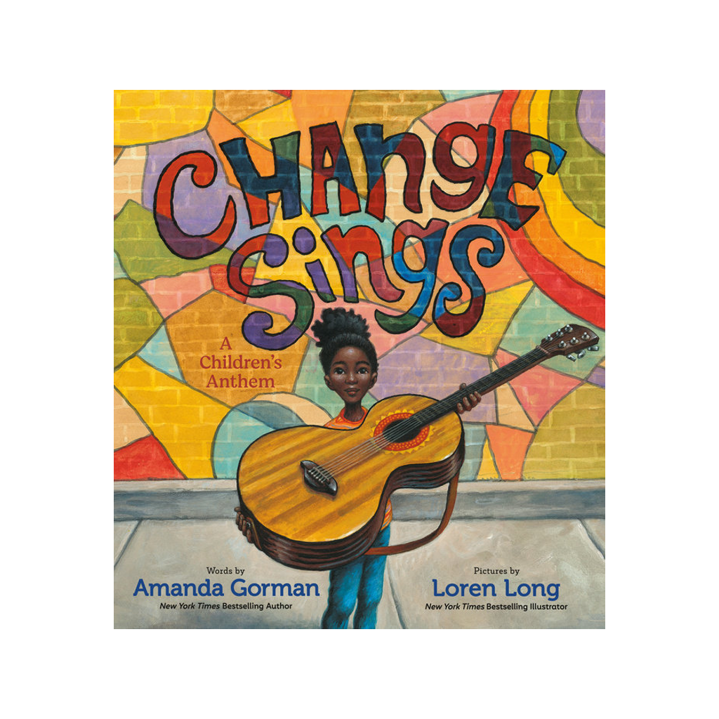 Change Sings - A Children's Anthem Picture Book