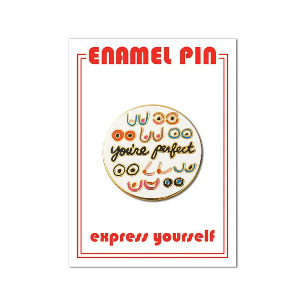 You Re Perfect Boobs Enamel Pin From The Found Urban General Store
