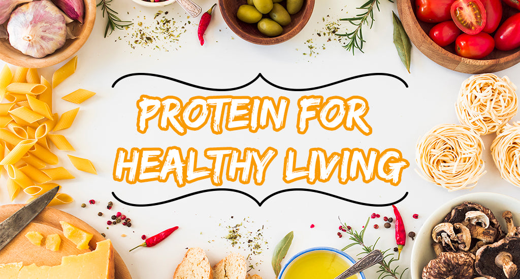 Protein For healthy living