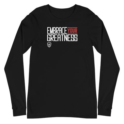 Live Freedom Brand "EMBRACE YOUR GREATNESS" Long sleeve shirt