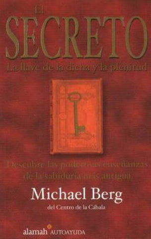 El Secreto : La Llave de la Dicha y la Plenitud (SPANISH, SOFTCOVER, POCKET-SIZE)