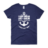 Women's Proud Navy Mom: I Can Swear Like a Sailor Because I Raised One ...