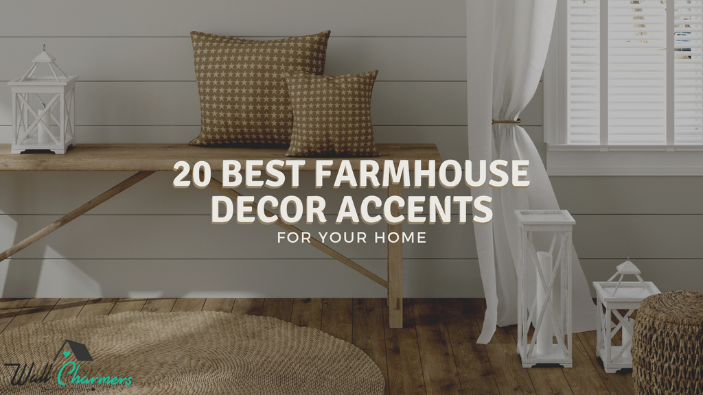 20 Best Farmhouse Decor Accents for your Home – Wall Charmers