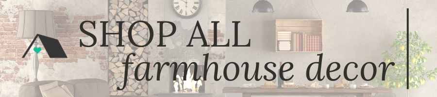 Shop All Farmhouse Decor