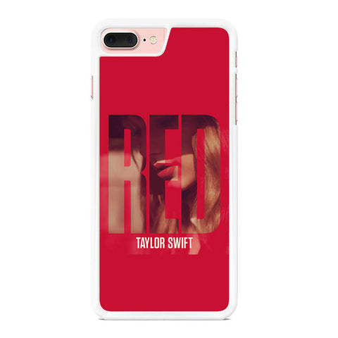 Taylor Swift Red Album Iphone 7 Plus Case