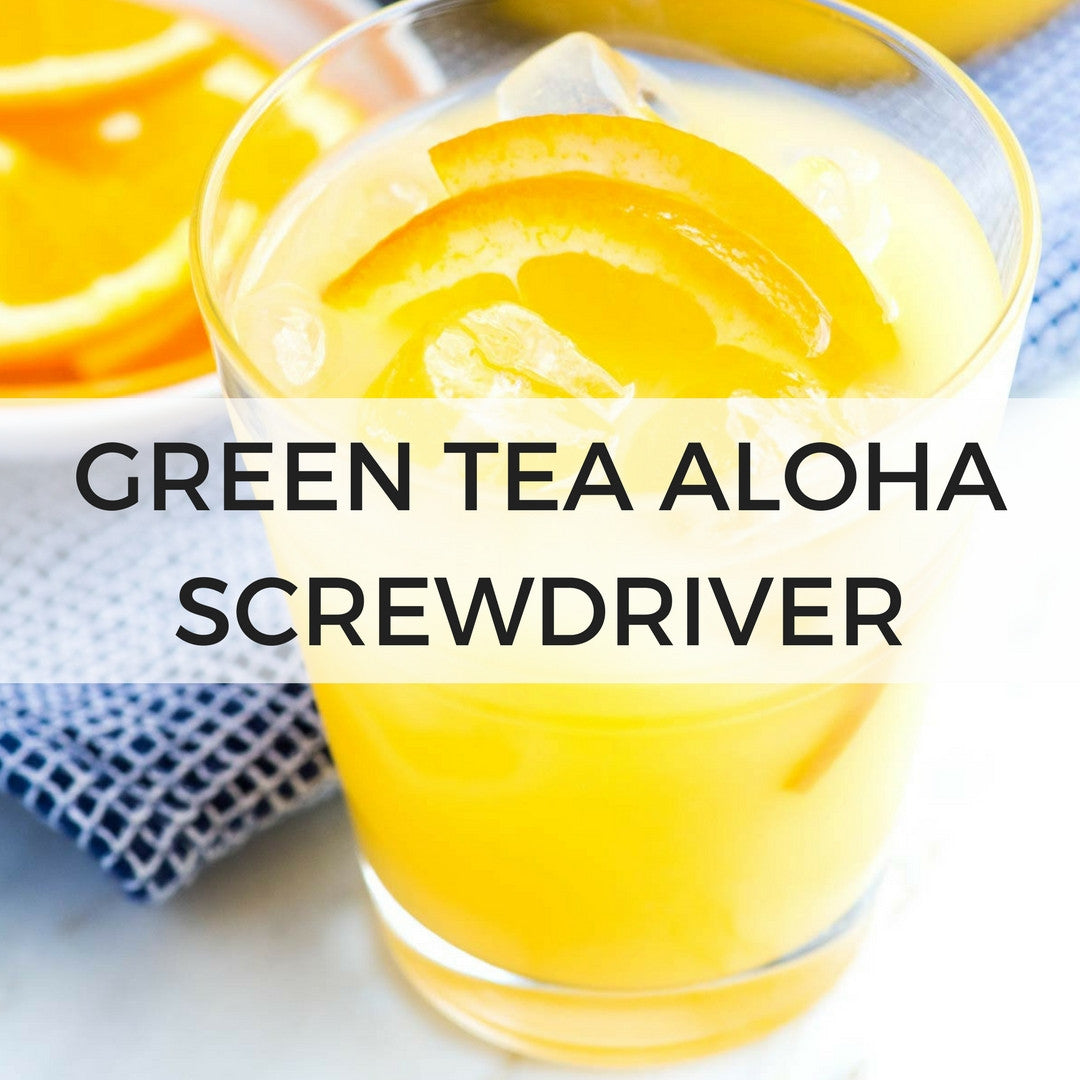 Green Tea Aloha Screwdriver