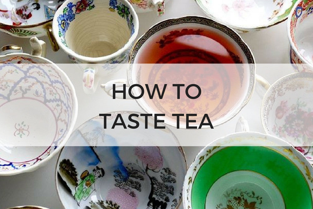How to Taste Tea