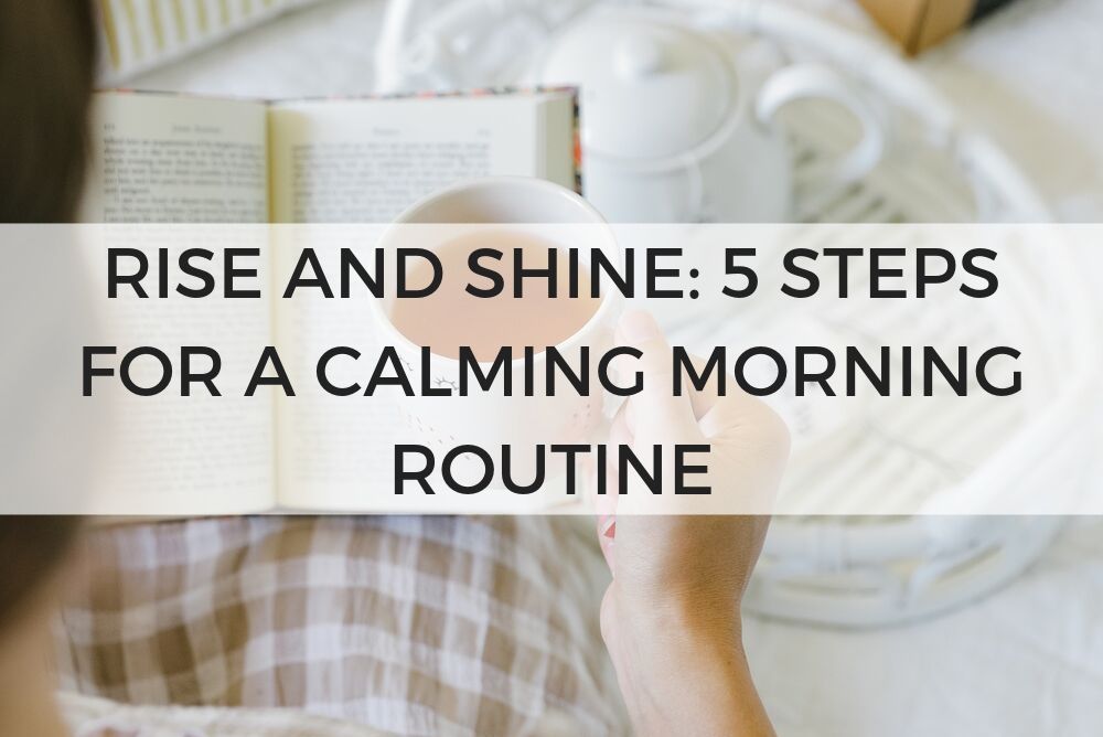 calming morning routine