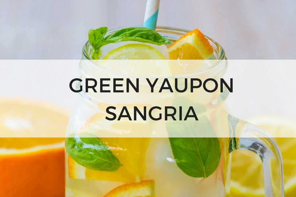 Green Yaupon Sangria