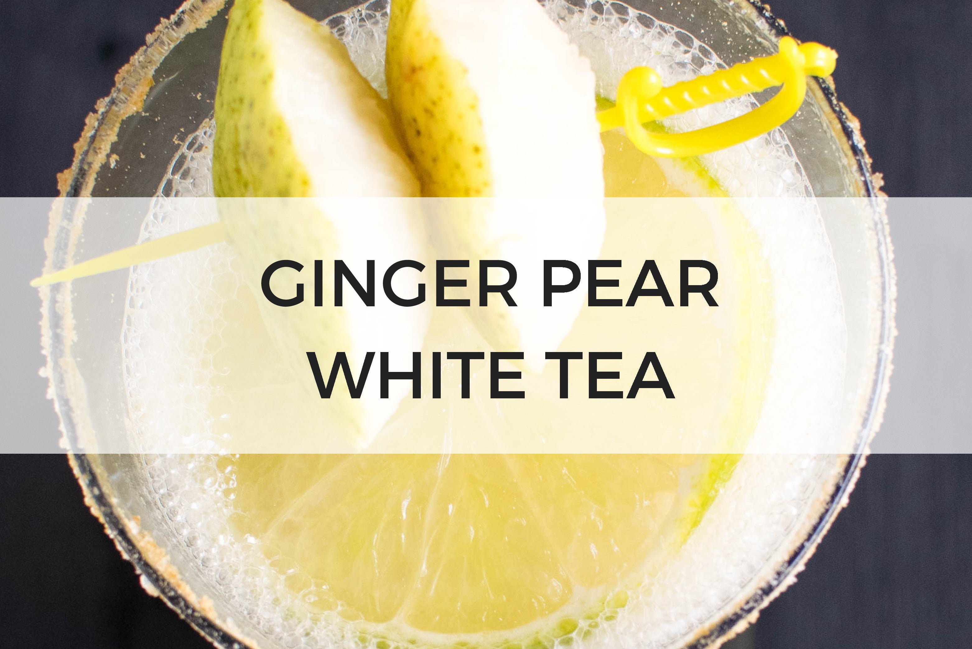 Ginger Pear White Tea