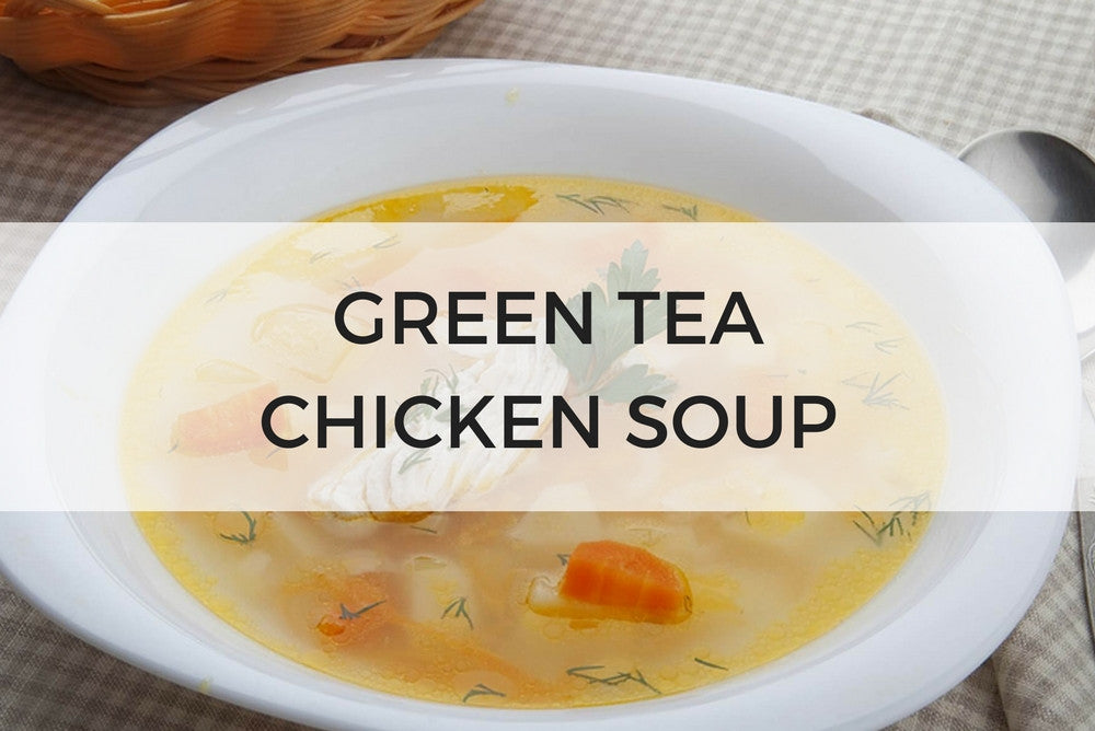 green tea chicken soup