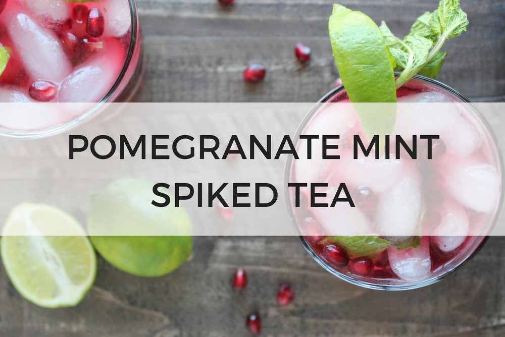 Pomegranate Mint Spiked Tea