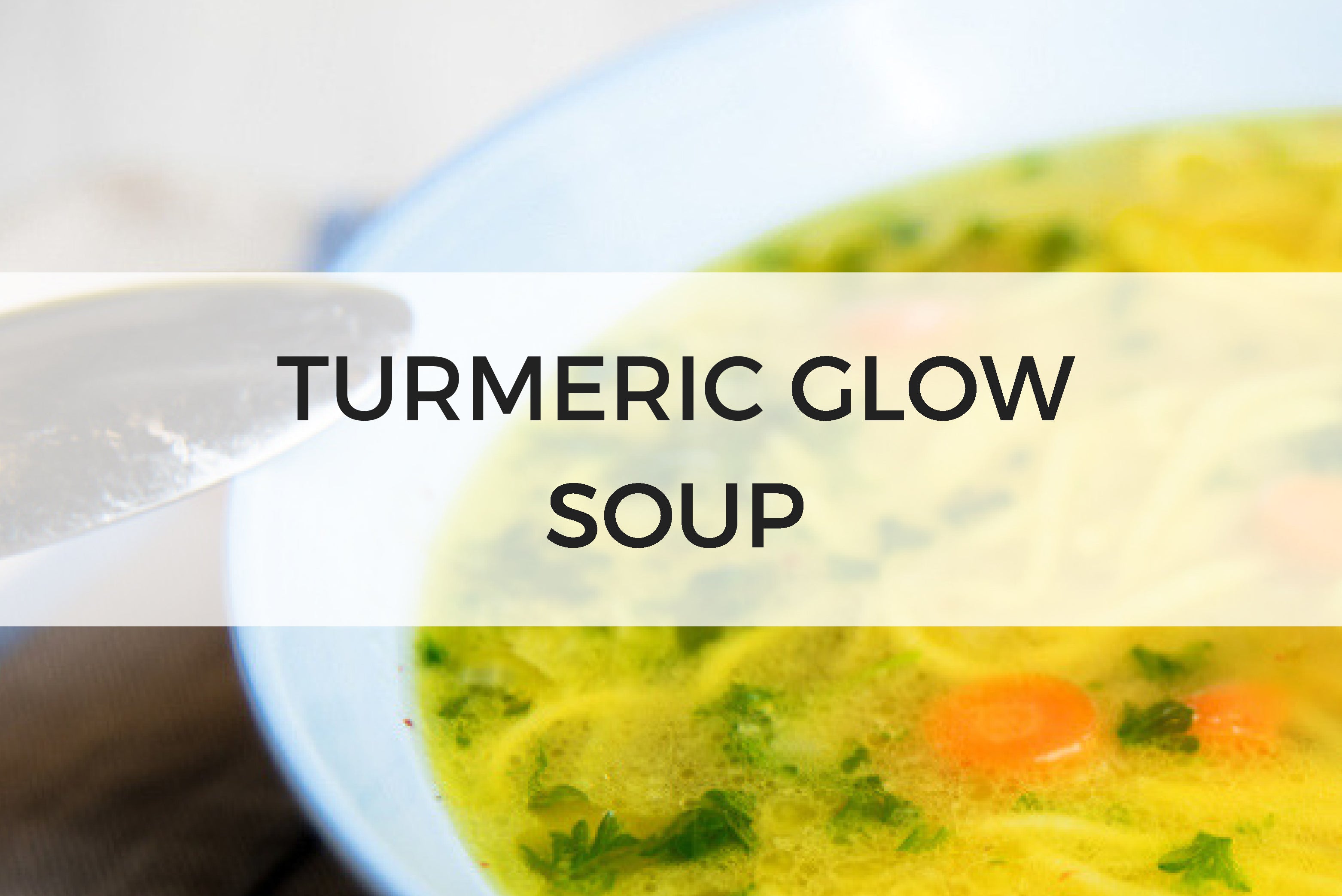 Turmeric Glow Soup