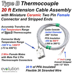 Type B Thermocouple Extension Cable Assembly - 20ft Long Wire Leads with Miniature Ceramic Female Connector and Stripped End Terminations