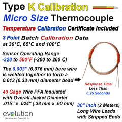 Type K Micro Size Thermocouple with Temperature Calibration Report - 80 inch Long 40 Gage Fine Diameter PFA Lead Wires with Stripped Leads