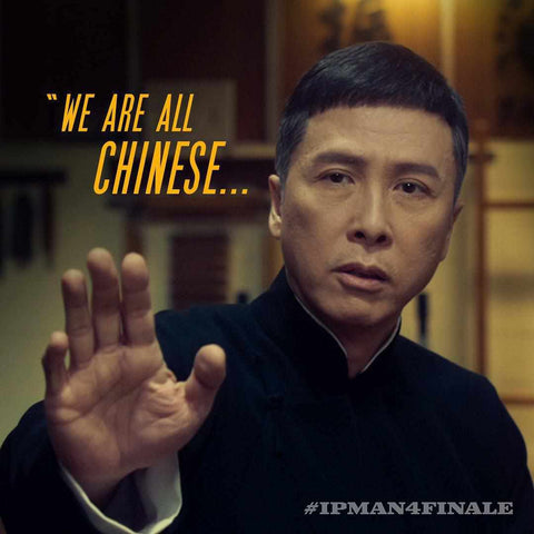 Donnie Yen Ip Man 4 We Are All Chinese