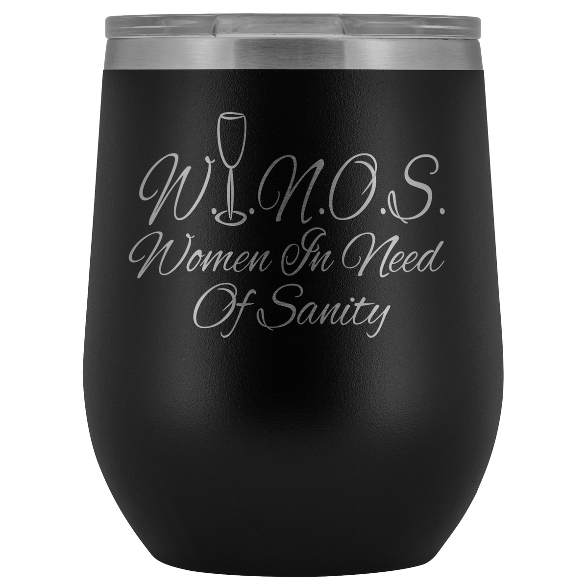 Funny Gift For Women Wine Lovers - WINOS Women In Need Of Sanity Stainless Steel Wine Tumbler 12oz