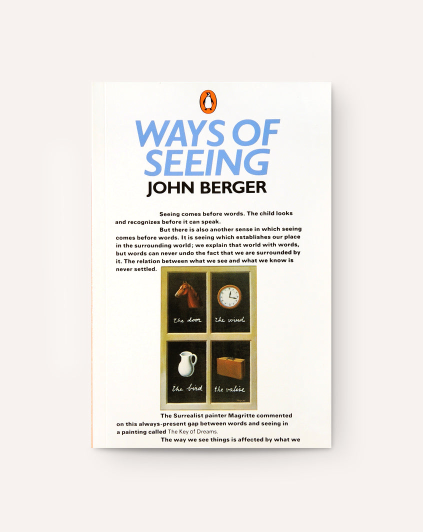john berger ways of seeing why we need