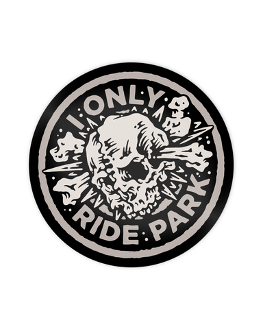 I Only Ride Park Sticker - 2.5"