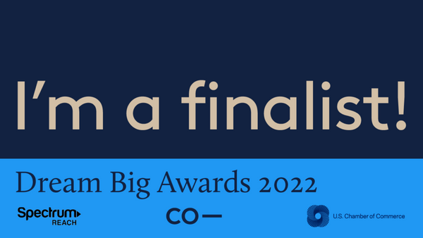 Dream Big Award Finalist Women-Owned Business