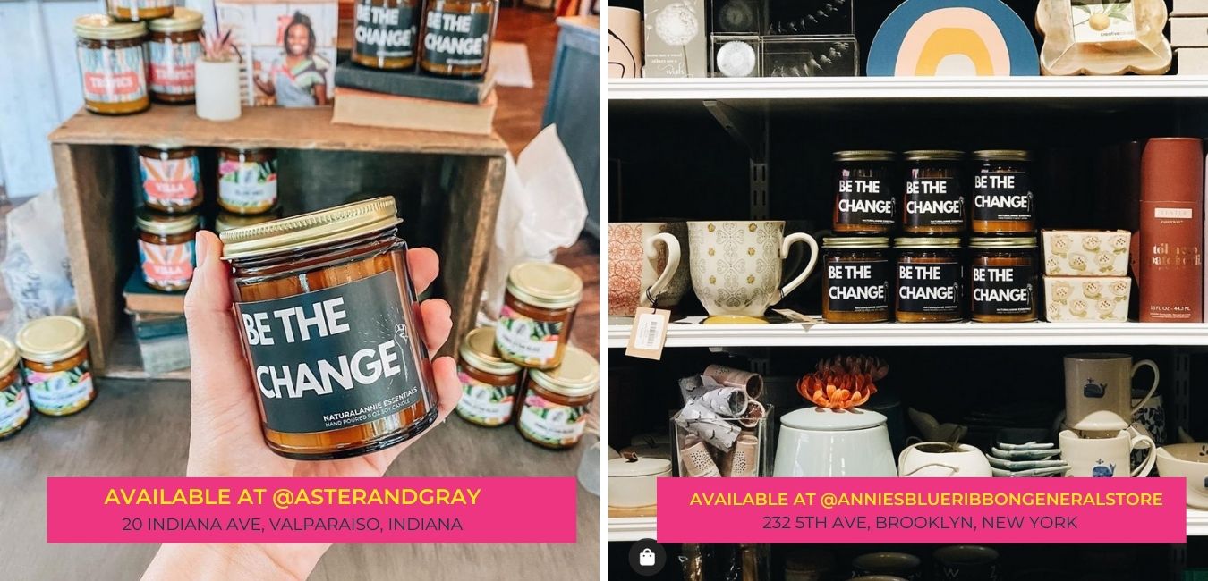 BE THE CHANGE SOY CANDLE BECAUSE BLACK LIVES MATTER