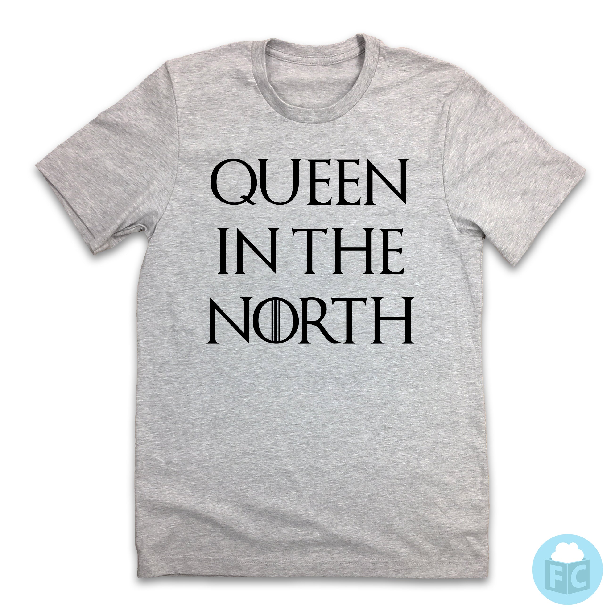 queen in the north shirt