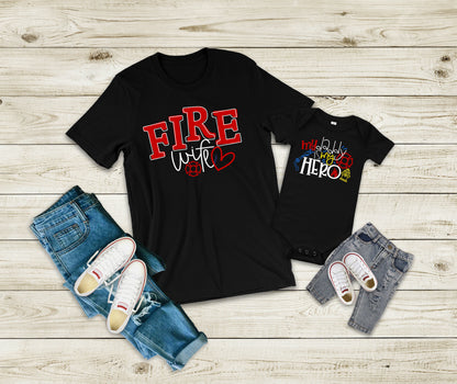 Fire Wife and Firefighter Child Matching Shirts