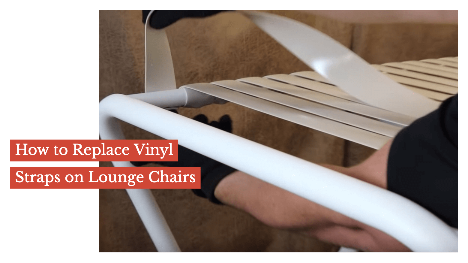 How To Replace Vinyl Straps On Lounge Chairs Sunniland Patio Patio
