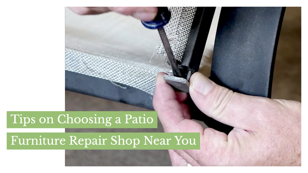 Tips on Choosing a Patio Furniture Repair Shop Near You – Sunniland