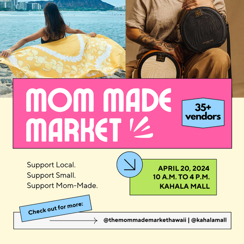 mom made market hawaii at kahala mall, april 20, 2024 10am-4pm