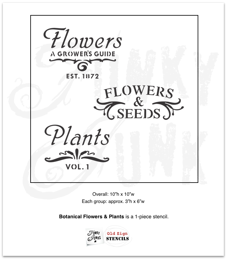 Botanical Flowers and Plants by Funky Junk's Old Sign Stencils is a high quality, reusable garden stencil that celebrates your love for gardening! Includes 3 compact, botanical catalog styled designs with text and flourishes: Flowers A Grower's Guide, Flowers & Seeds, Plants Vol. 1. Designed to fit planters & buckets.