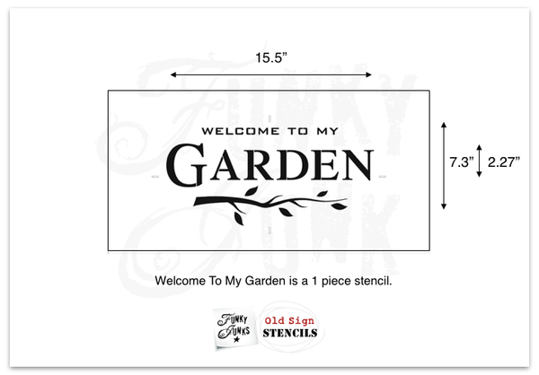 Welcome to my Garden by Funky Junk's Old Sign Stencils