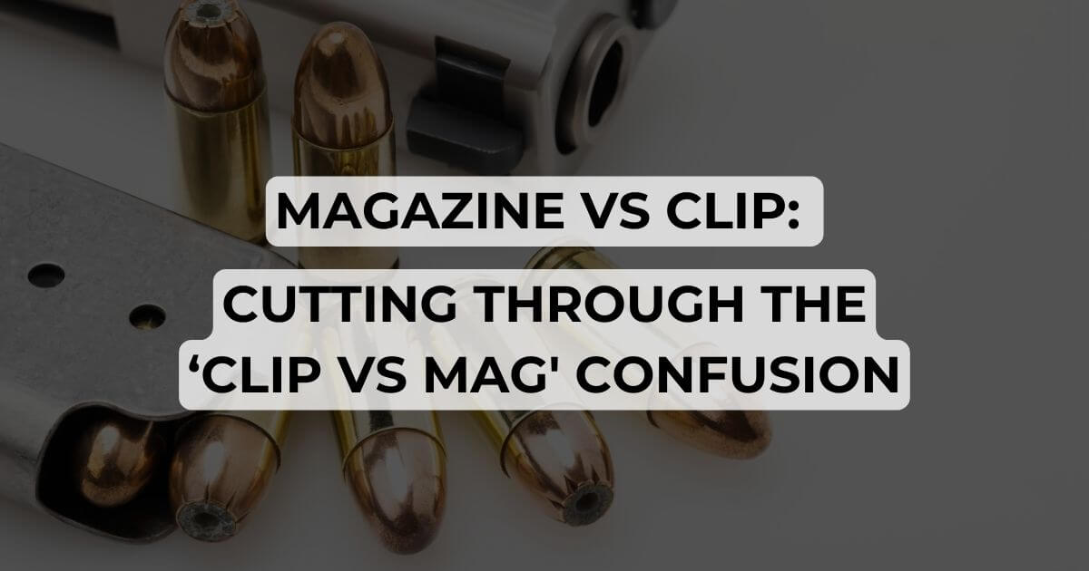 magazine vs clip