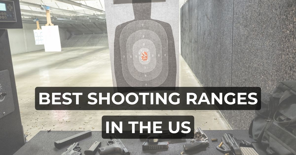 Best Shooting Ranges