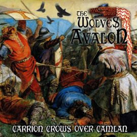The Wolves of Avalon -  Carrion Crows over Camlan CD