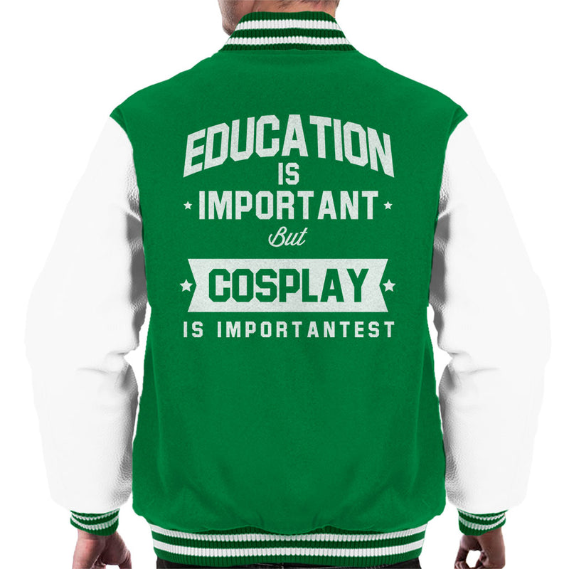 Education Is Important But Cosplay Is Importantest Men's Varsity Jacket - coto7