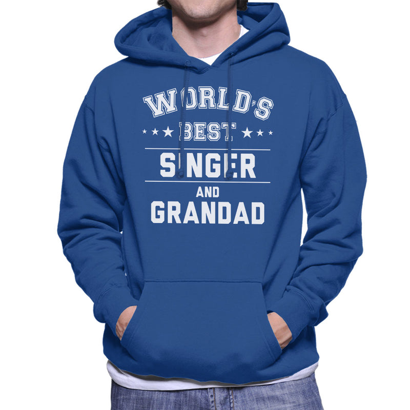 Worlds Best Singer And Grandad Men's Hooded Sweatshirt - coto7