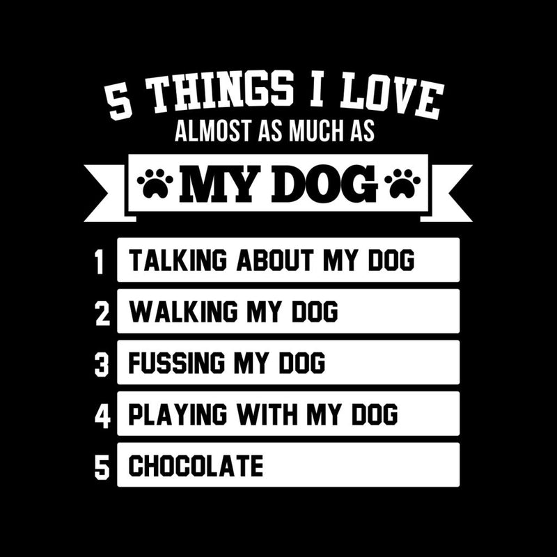 5 Things I Love Almost As Much As My Dog Men's T-Shirt - coto7
