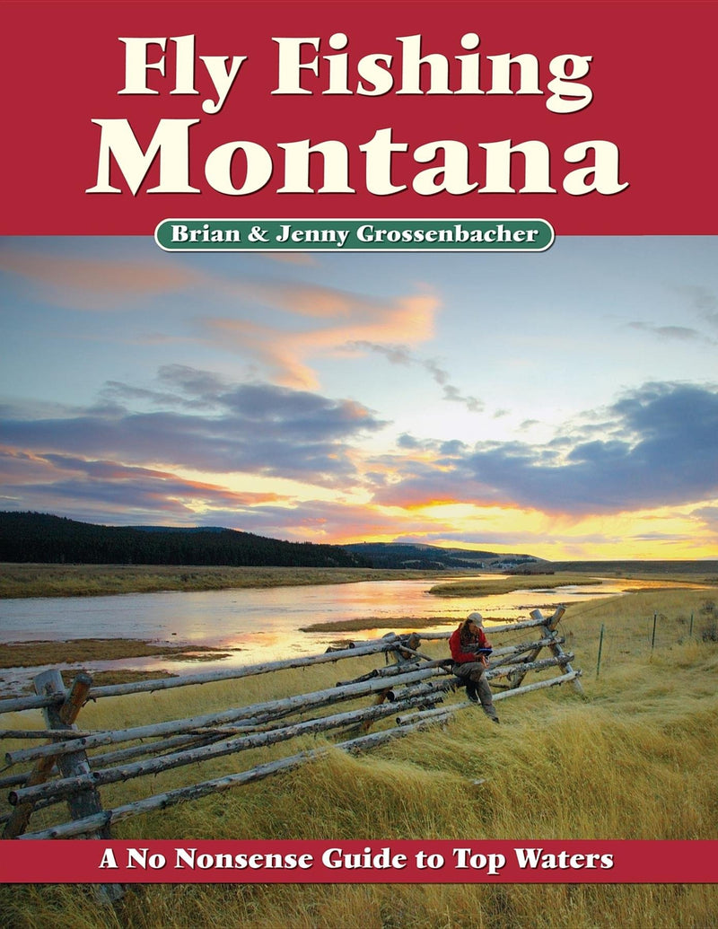 Anglers Book Supply Fly FIshing Montana Brian & Jenny ...