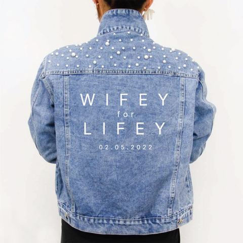 (Blue) Wifey for Lifey Denim Jacket