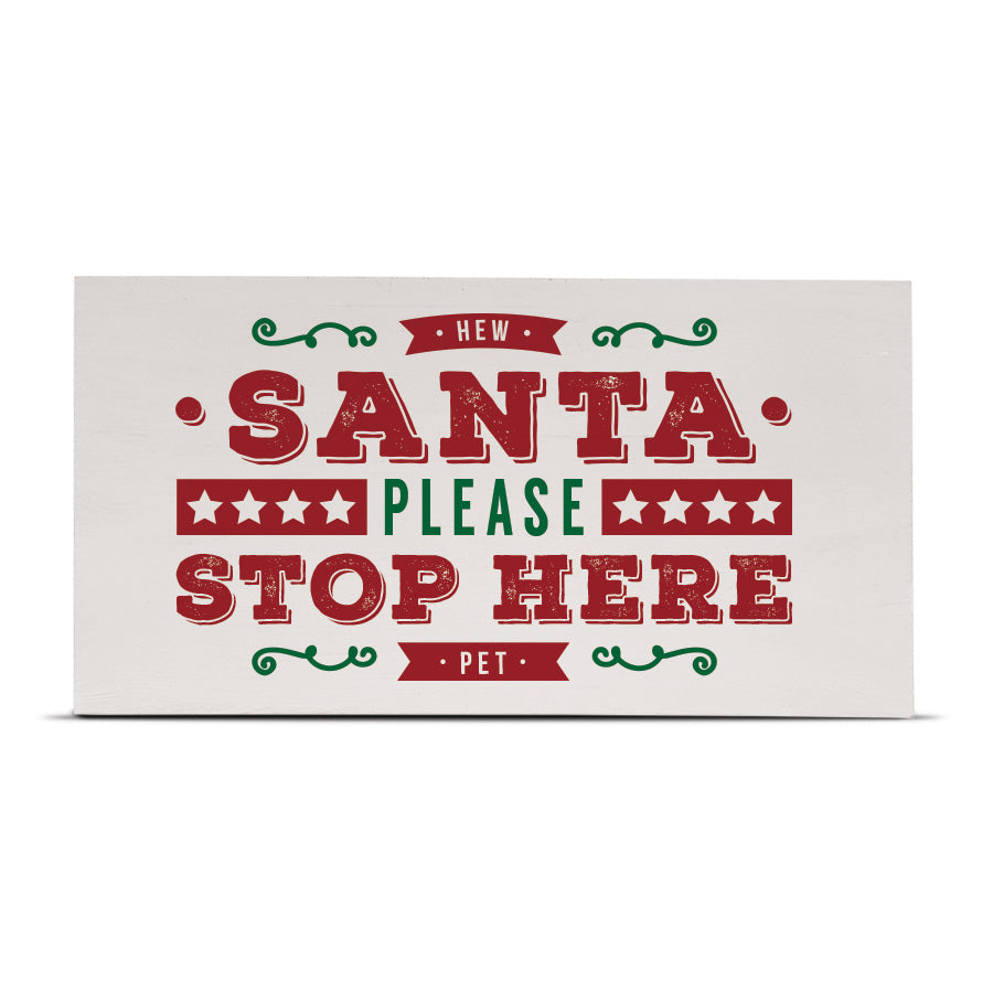 Hew Santa, Stop Here Pet - Tall Wood – Geordie Gifts