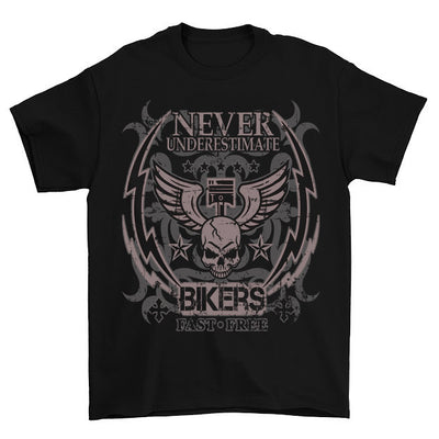 Never Underestimate Bikers Fast Free T-Shirt – Classic Biker Gear