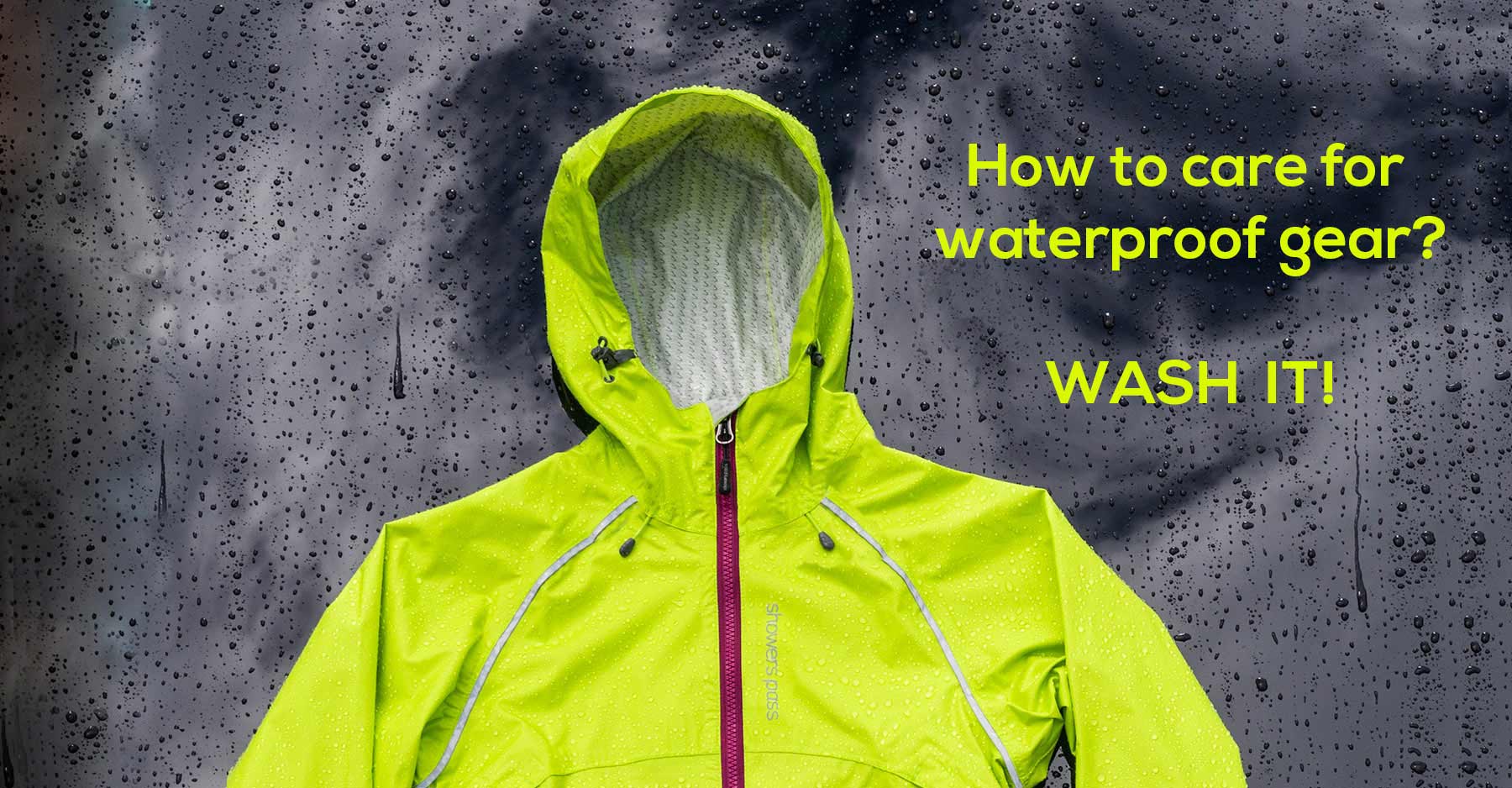 How to care for a waterproof jacket? Wash it!