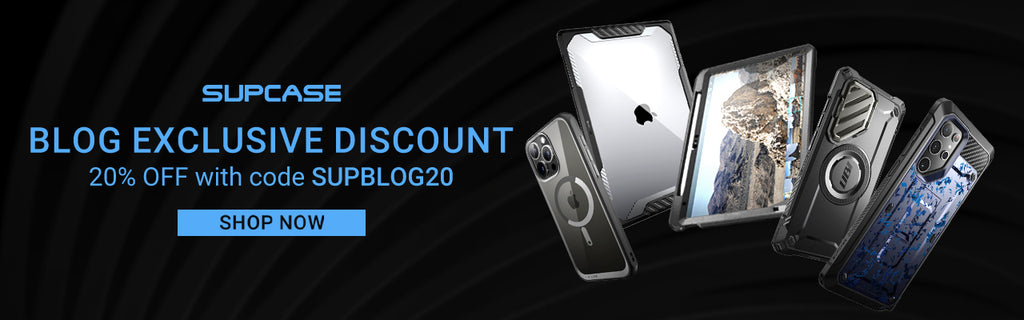 SUPCASE Exclusive Blog Discount 20% Off