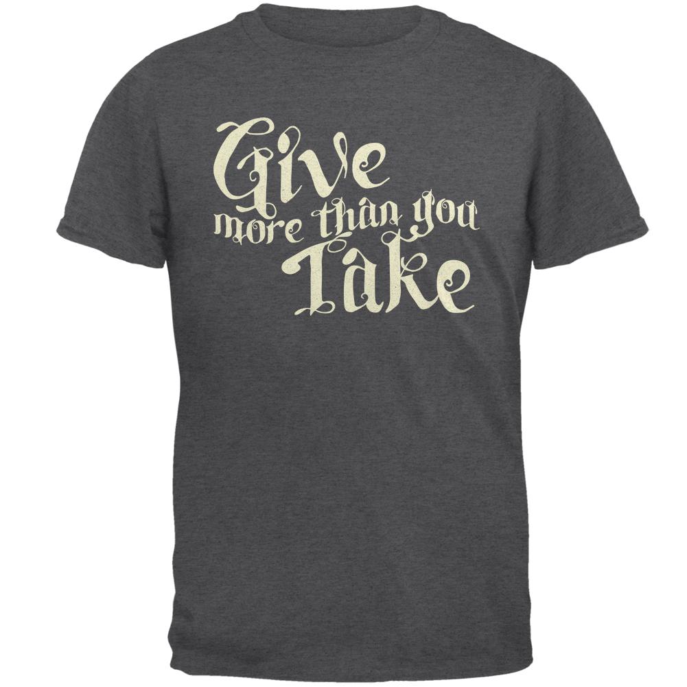 Daily Inspiration Give More Than You Take Mens T Shirt – Old Glory