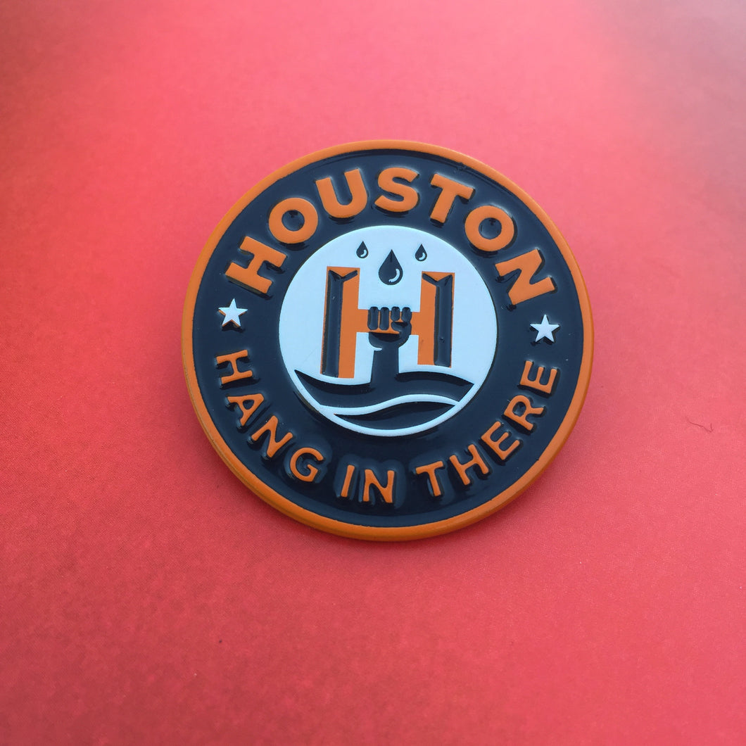 GIVE BACK: HANG IN THERE HOUSTON Enamel Pin