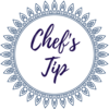 Chef's Tip